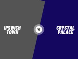 Ipswich Town vs Crystal Palace Kick-off Nepal Time, Team News, Preview