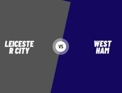 Leicester City vs West Ham Kick-off Nepal Time, Team news, Preview