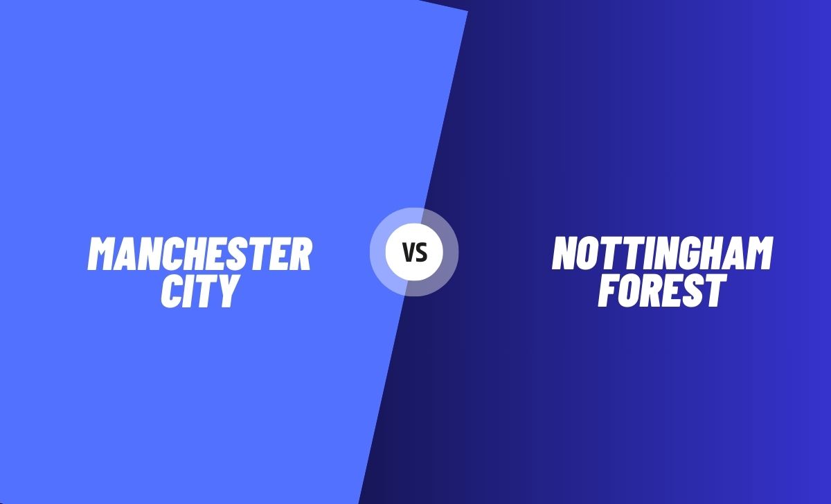 Manchester City vs Nottingham Forest